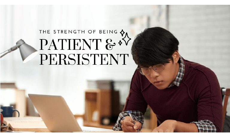 The Strength of Being Patient and Persistent